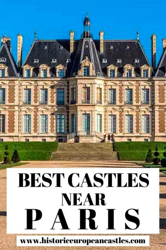 Best Castles near Paris Historic European Castles